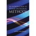 An Introduction to Phase-Integral Methods