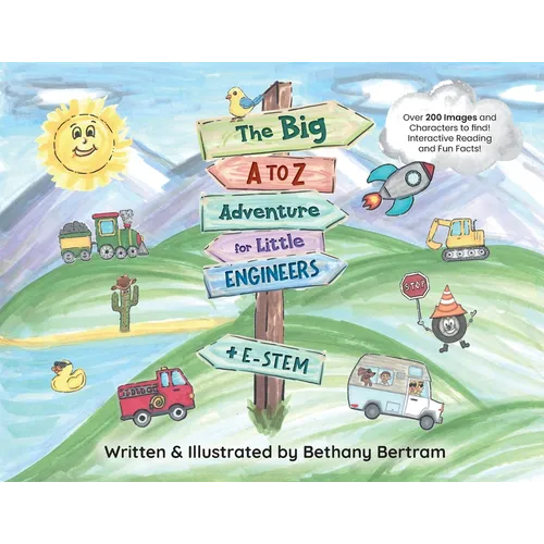 The Big A to Z Adventure for Little Engineers: E-Stem
