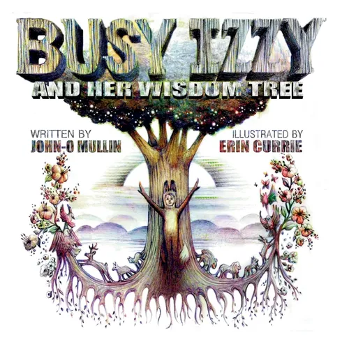 Busy Izzy and Her Wisdom Tree