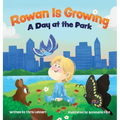 Rowan Is Growing: A Day at the Park