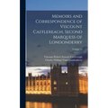 Memoirs and Correspondence of Viscount Castlereagh, Second Marquess of Londonderry; Volume 12