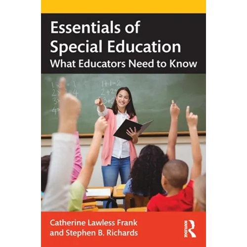 Essentials of Special Education: What Educators Need to Know