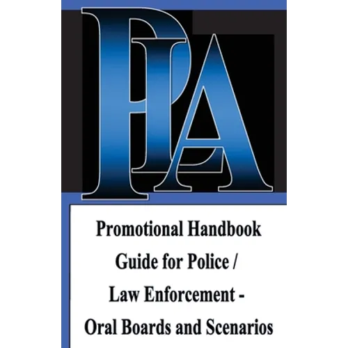 Promotional Handbook Guide for Police / Law Enforcement - Oral Boards and Scenarios