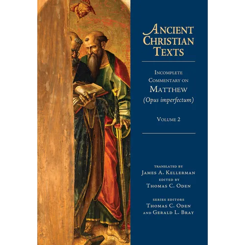 Incomplete Commentary on Matthew (Opus Imperfectum): Volume 2