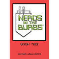 Nerds in the Burbs: Book Two