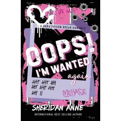 Oops! I'm Wanted Again: A Dark Prison Break Rom Com
