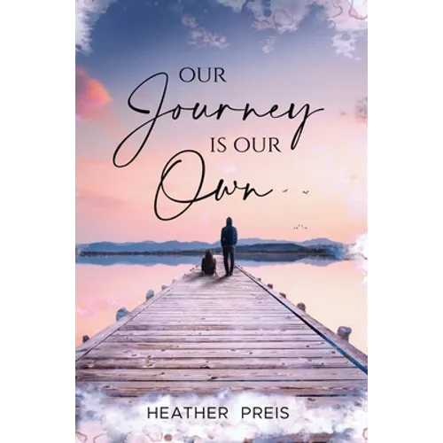 Our Journey Is Our Own