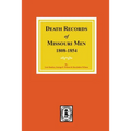 Death Records of Missouri Men, 1808-1854.