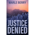 Justice Denied