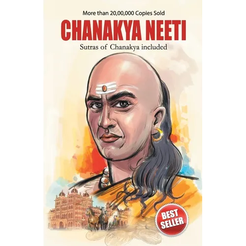 Chanakya Neeti with Sutras of Chanakya Included