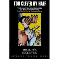 Too Clever By Half or The Diary of a Scoundrel