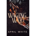 Waging War