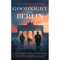 Goodnight from Berlin