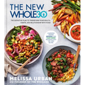 The New Whole30: The Definitive Plan to Transform Your Health, Habits, and Relationship with Food