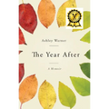 The Year After: A Memoir