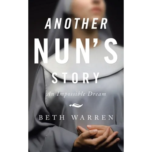 Another Nun's Story: An Impossible Dream