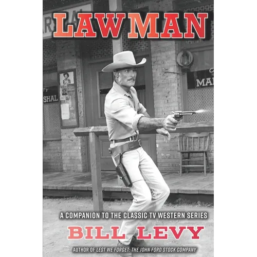 Lawman: A Companion to the Classic TV Western Series