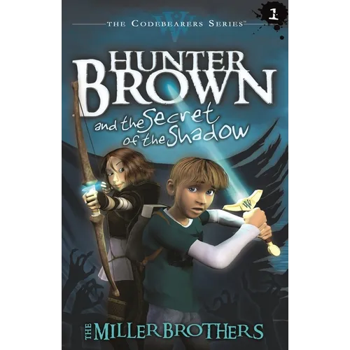 Hunter Brown and the Secret of the Shadow