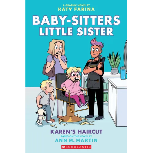 Karen's Haircut: A Graphic Novel (Baby-Sitters Little Sister #7): Volume 7