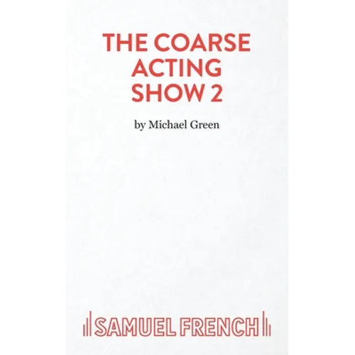 Coarse Acting Show 2