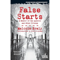 False Starts: A Memoir of San Quentin and Other Prisons