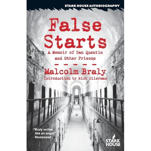 False Starts: A Memoir of San Quentin and Other Prisons