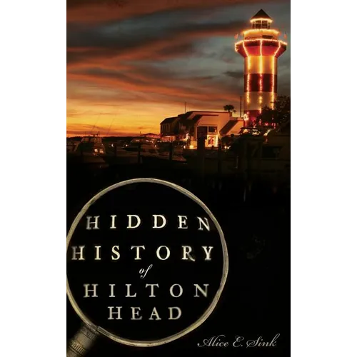 Hidden History of Hilton Head