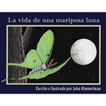 La vida de una mariposa luna