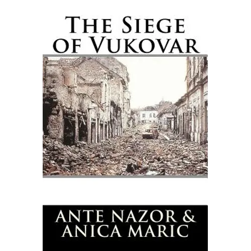 The Siege of Vukovar