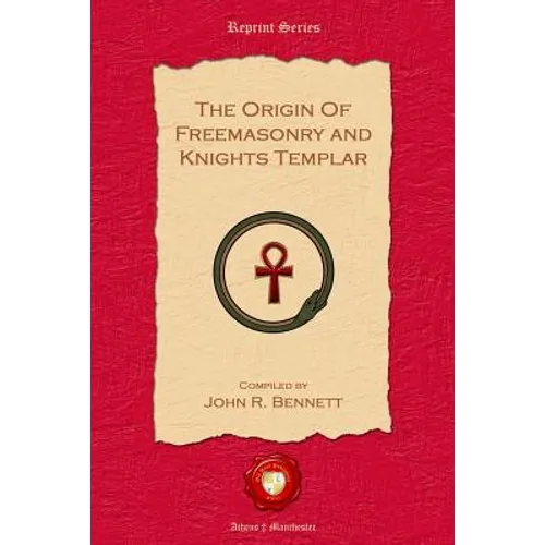 The Origin of Freemasonry and Knights Templar