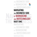 Navigating the Business Side of Biomedicine and Biotechnology
