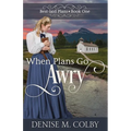 When Plans Go Awry