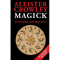 Magick in Theory and Practice