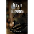 Tears in Translation