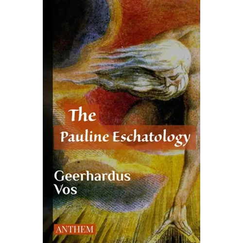 The Pauline Eschatology