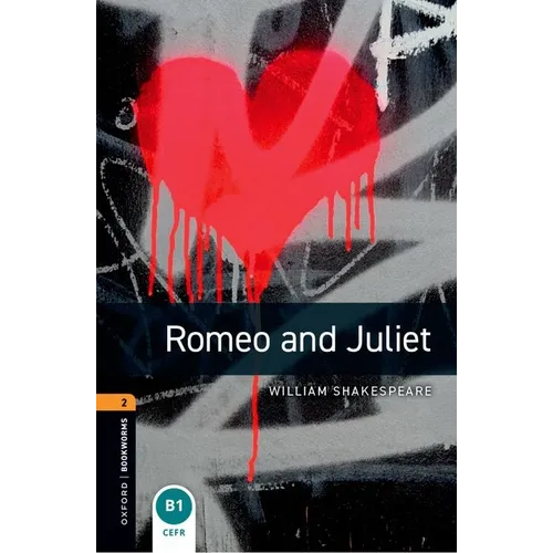 Oxford Bookworms Library: Level 2: Romeo and Juliet Playscript