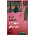 Arab Spring, Libyan Winter