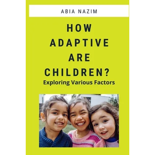 How Adaptive are Children? - Exploring Various Factors