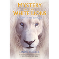 Mystery of the White Lions: Children of the Sun God