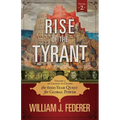 Rise of the Tyrant - Volume 2 of Change to Chains: The 6,000 Year Quest for Global Power