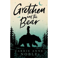 Gretchen and the Bear