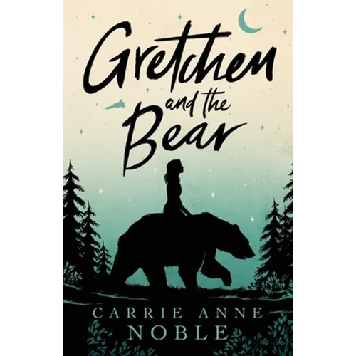 Gretchen and the Bear