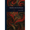 Seeing the Elephant
