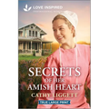 Secrets of Her Amish Heart: An Uplifting Inspirational Romance