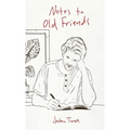 Notes to Old Friends