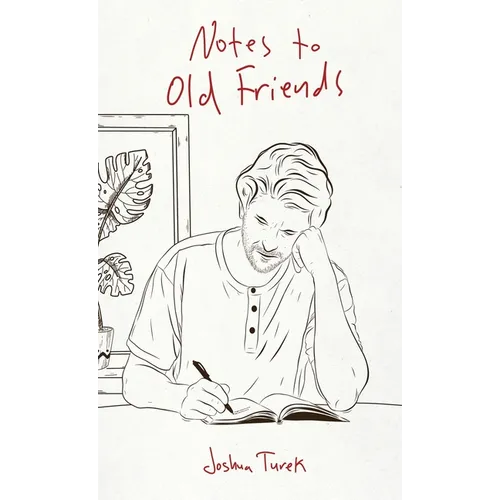 Notes to Old Friends