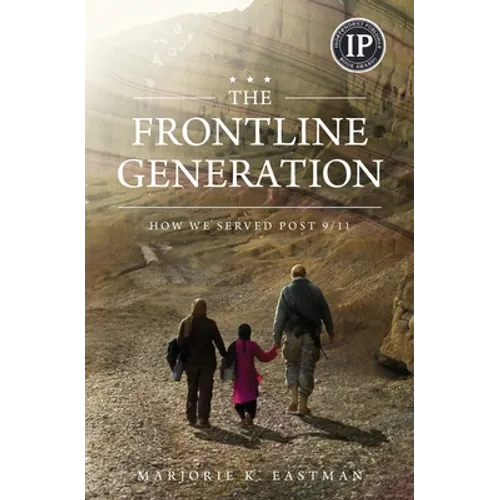 The Frontline Generation: How We Served Post 9/11