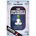 The Earthling's Playbook: A Practical Guide for Success on Planet Earth