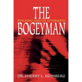The Bogeyman: Stalking and Its Aftermath