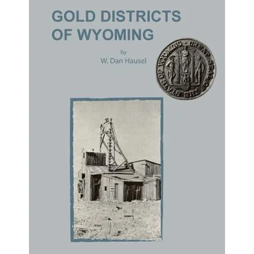 Gold Districts of Wyoming